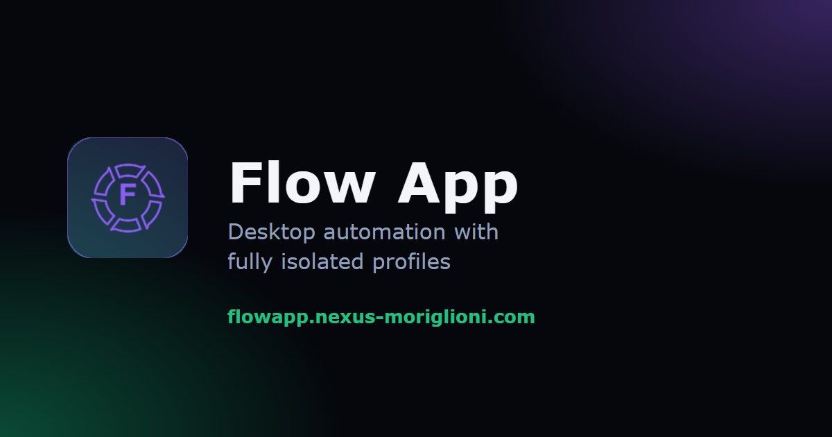 Flow App: desktop automation with isolated profiles